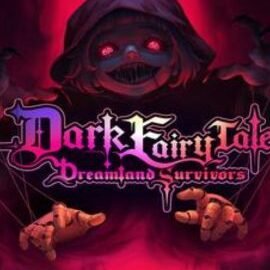 Dark Fairy Tale Dreamland Survivors